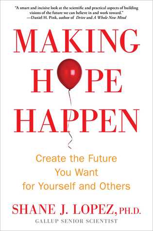 Hacer que la esperanza suceda: Crear el futuro que desea para usted y otros