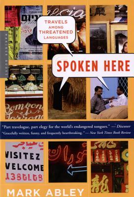 Hablados aquí: viajes entre lenguas amenazadas