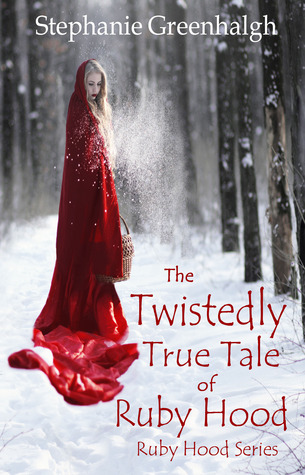 El cuento de Twistedly True de Ruby Hood