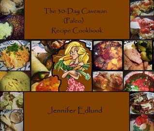 El libro de recetas de la receta de aperitivo / merienda de 30 días (Paleo)