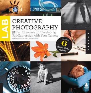 Laboratorio creativo de fotografía para artistas de medios mixtos: 52 ejercicios para hacer la fotografía divertida