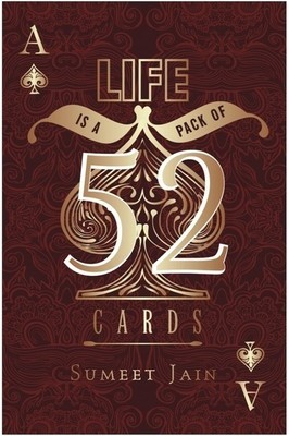 La vida es un paquete de 52 tarjetas
