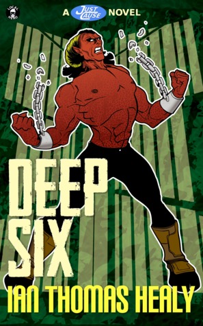 Deep Six (Just Cause Universe, # 4)