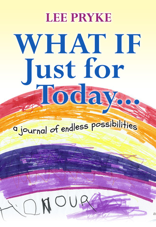 Qué si sólo para hoy: un diario de infinitas posibilidades