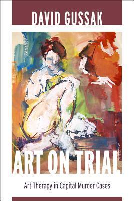 Arte en el juicio: Artoterapia en casos de asesinato de capital