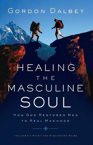 Curación del alma masculina: la restauración de los dioses a la masculinidad verdadera