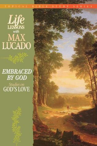 Lecciones de vida con Max Lucado: Abrazado por Dios