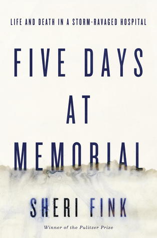 Cinco días en el Memorial: La vida y la muerte en un hospital asolado por las tormentas