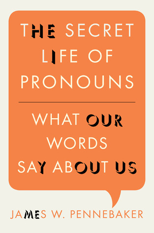 La vida secreta de los pronombres: lo que dicen nuestras palabras
