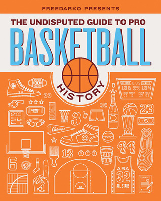 FreeDarko Presents: La guía indiscutible de la historia del baloncesto profesional