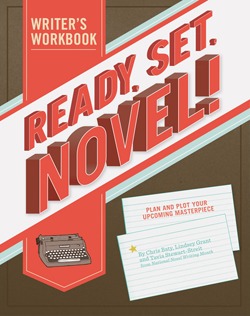 Ready, Set, Novel !: Un libro de trabajo