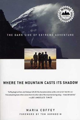 Donde la montaña arroja su sombra: El lado oscuro de la aventura extrema