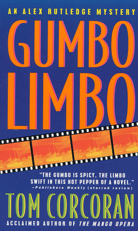 Gumbo Limbo: Un misterio de Alex Rutledge