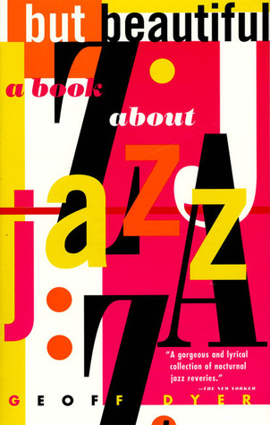Pero hermoso: Un libro sobre jazz