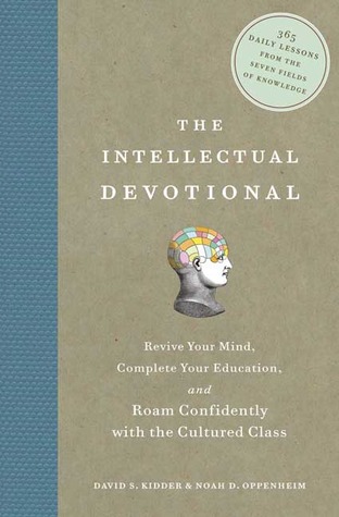 La devoción intelectual: revive tu mente, completa tu educación y vaga confidencialmente con la clase cultivada