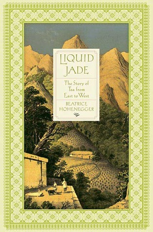 Liquid Jade: La historia del té de este a oeste
