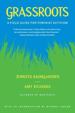 Grassroots: Una guía de campo para el activismo feminista