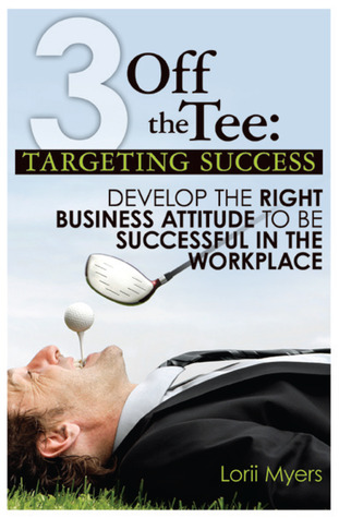 Apuntar el éxito, desarrollar la actitud correcta del negocio para tener éxito en el lugar de trabajo
