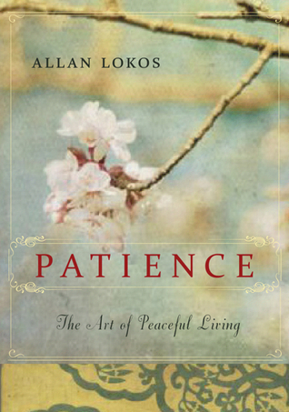 Paciencia: El arte de la vida pacífica