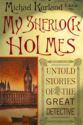 My Sherlock Holmes: historias no contadas del gran detective