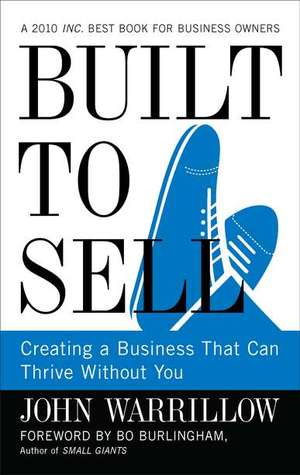 Construido para vender: Crear un negocio que puede prosperar sin usted