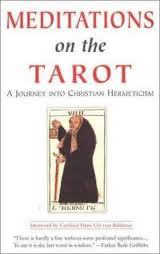 Meditaciones sobre el Tarot: un viaje hacia el hermetismo cristiano