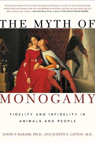El mito de la monogamia: la fidelidad y la infidelidad en los animales y las personas