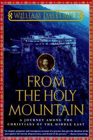 De la montaña santa: Un viaje entre los cristianos de Oriente Medio