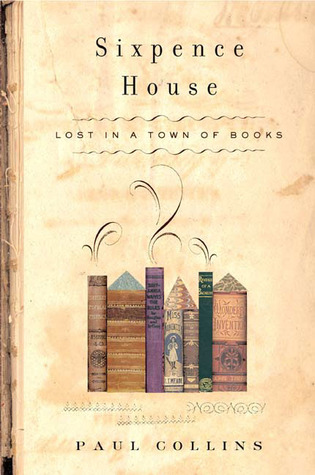 Sixpence House: Lost in a Town of Books