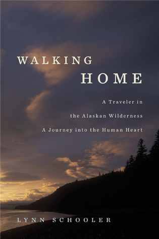 Caminando a Casa: Un Viajero en el Alaskan Wilderness, un Viaje al Corazón Humano