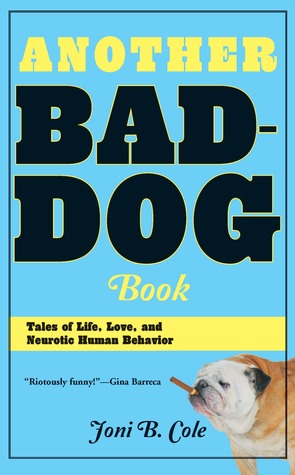Otro libro malo-perro: Cuentos de la vida, amor, y comportamiento humano neurótico