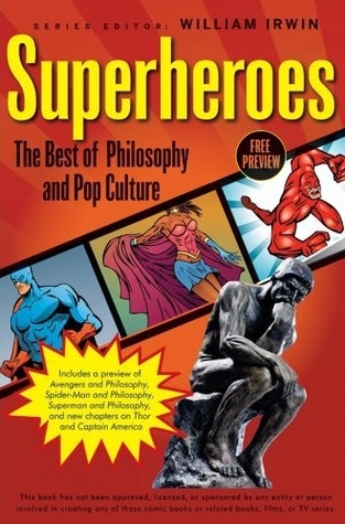 Superhéroes: lo mejor de la filosofía y la cultura pop
