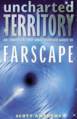 Uncharted Territory: Una guía no oficial y no autorizada para Farscape