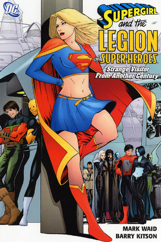 Supergirl y la Legión de Super-Héroes, Vol. 3: extraños visitantes de otro siglo