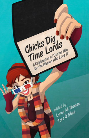 Chicks Dig Time Lords: Una celebración del doctor Who por las mujeres que lo aman