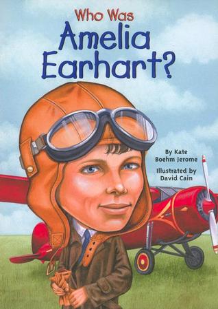 ¿Quién era Amelia Earhart?