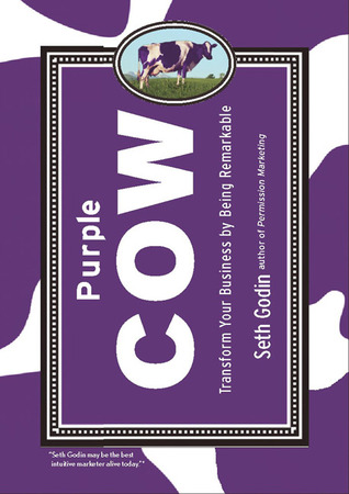 Purple Cow: transformar su negocio por ser notable