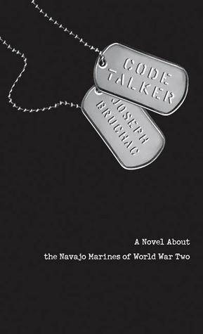 Code Talker: Una novela sobre los marines navajos de la Segunda Guerra Mundial