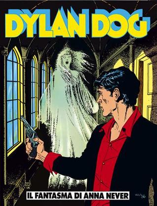 Dylan Dog n. 4: Il fantasma di Anna Nunca