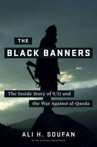 The Black Banners: La historia interior del 11 de septiembre y la guerra contra al-Qaeda