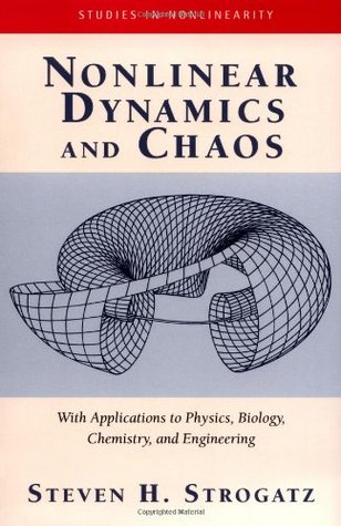 Dinámica no lineal y caos: con aplicaciones a la física, la biología, la química y la ingeniería