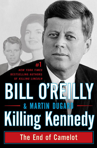 Killing Kennedy: El fin de Camelot