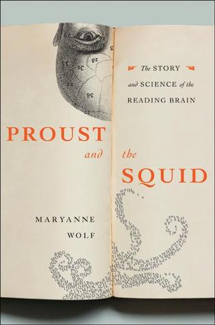 Proust y el calamar: la historia y la ciencia del cerebro de lectura