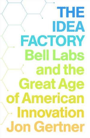 La Fábrica de Ideas: Bell Labs y la Gran Era de la Innovación Americana