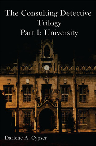 La trilogía de detectives consultores Parte I: Universidad