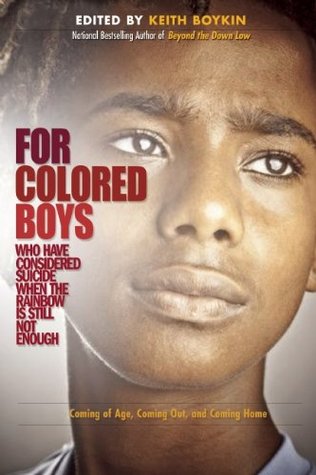 Para los niños de color que han considerado suicidio cuando el arco iris todavía no es suficiente: llegando de la edad, saliendo y regresando a casa