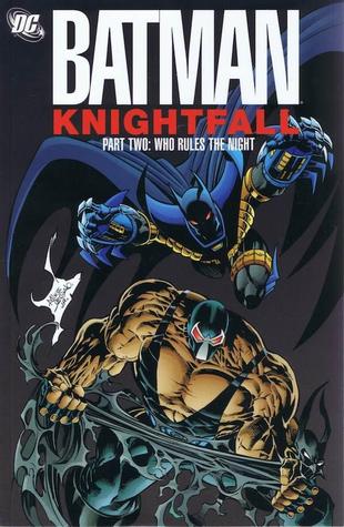 Batman: Knightfall, vol. 2: Quién gobierna la noche
