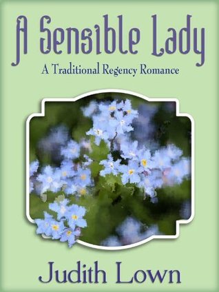 Una Señora Sensible: Una Regencia Tradicional Romance