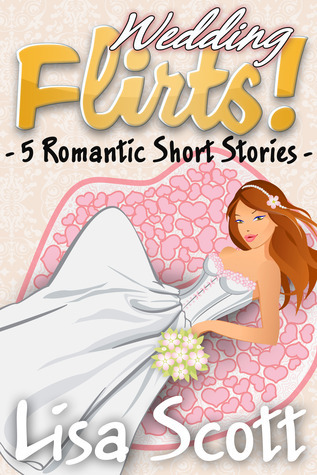 ¡Flirts de la boda! 5 historias cortas románticas