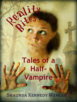 Reality Bites: Cuentos de un medio vampiro